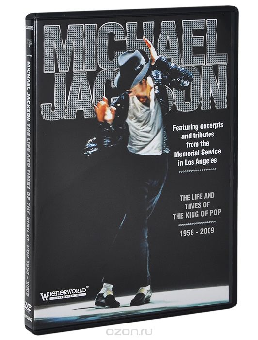 Michael Jackson: The Life And Times Of The King Of Pop 1958 - 2009